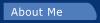 About Me